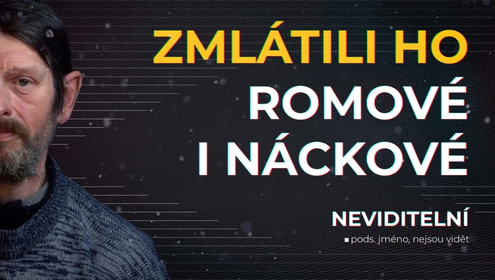 ZMLÁTILI HO ROMOVÉ I NÁCKOVÉ