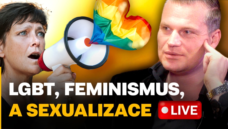 LGBT, FEMINISMUS A SEXUALIZACE - LIVE 27.2.2023